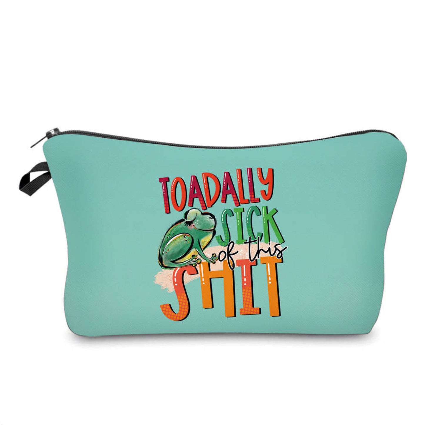 Pouch - Adult, Toadally Sick Of This Shit